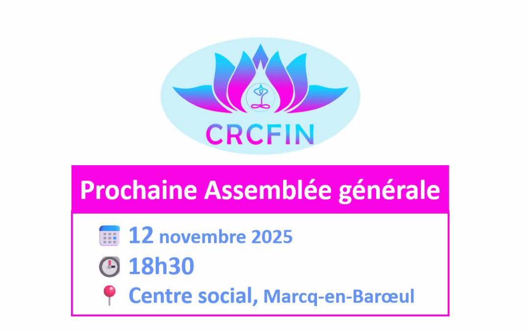 Prochaine Assemblée Générale du CRCFIN : 12 novembre 2025 à 18h30 !
